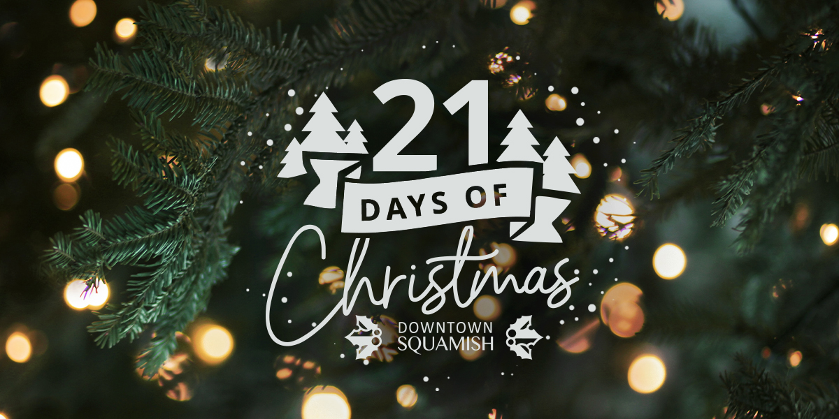 https://www.downtownsquamish.com/wp-content/uploads/2021/11/21-days-Newsletter.jpg